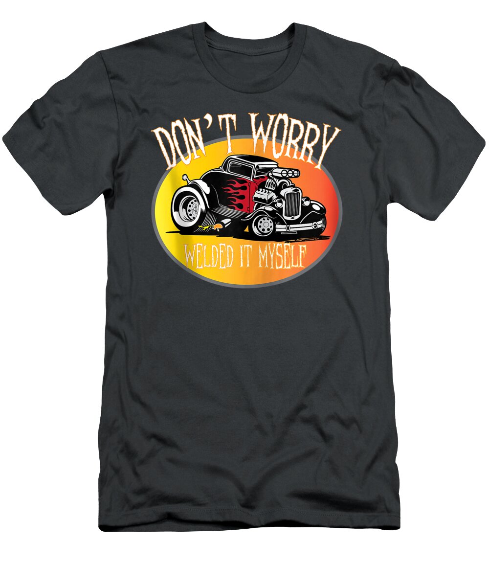 Funny Welding for Hot Rod Coupe for Diy Builders and Welders Glenc Lylie T-Shirt