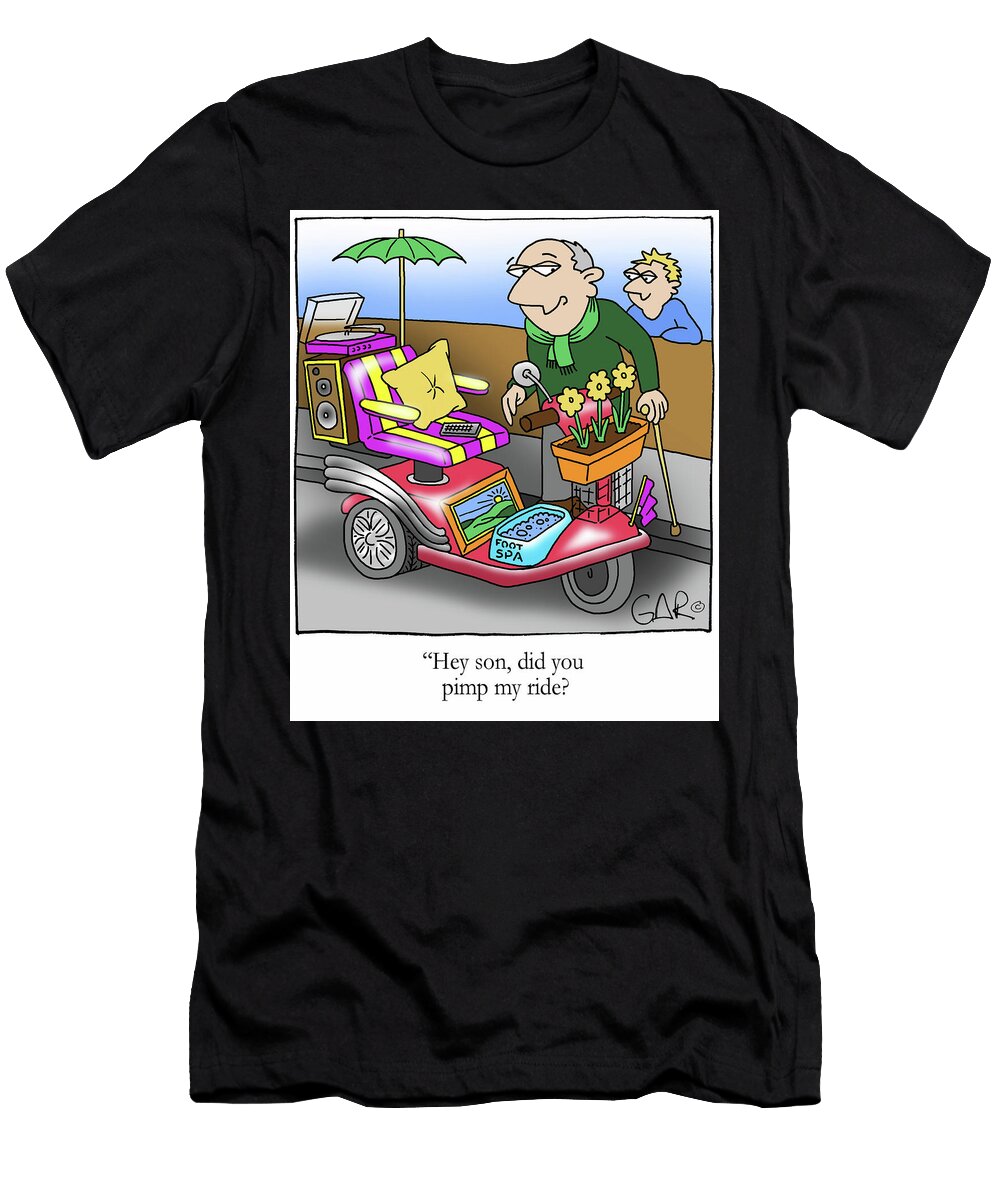 Hey Son Did You Pimp My Ride Gary Cook T-Shirt