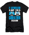 I Leveled Up to Godfather Again Video Game Gamer Dhbubble T-Shirt