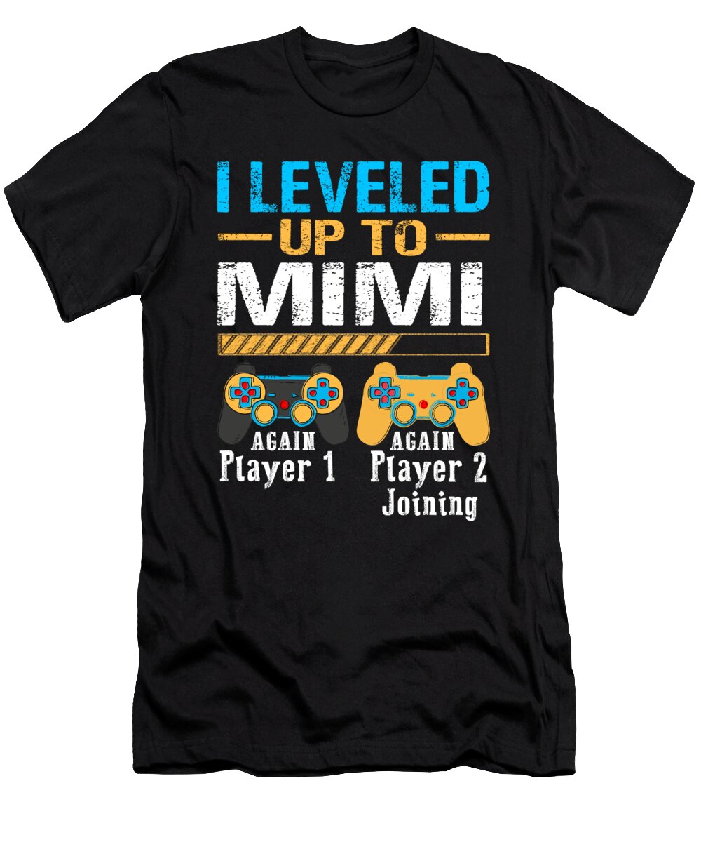 I Leveled Up to Mimi Again Gamer Promoted to Mimi Dhbubble T-Shirt