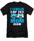 I Leveled Up to Mom Again Video Game Gamer Dhbubble T-Shirt