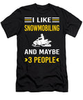 I Like 3 People Snowmobiling Snowmobile Petrona Romero T-Shirt
