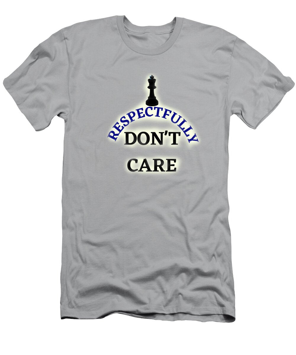 I Respectfully Dont Care Sarcastic Quote Emma Scarlet T-Shirt