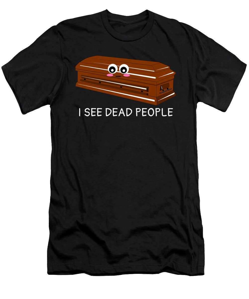 I See Dead People Funny Coffin Pun Dogboo T-Shirt