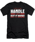 I Used to Have Handle on Life Jacob Zelazny T-Shirt