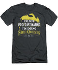 Im Not Procrastinating Im Doingide Quests Rpg Gamer Kier Alishah T-Shirt