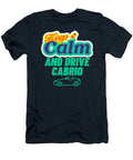 Keep Calm and Drive a Cabriolet Funny Cabriolet Saying Licensed Art T-Shirt