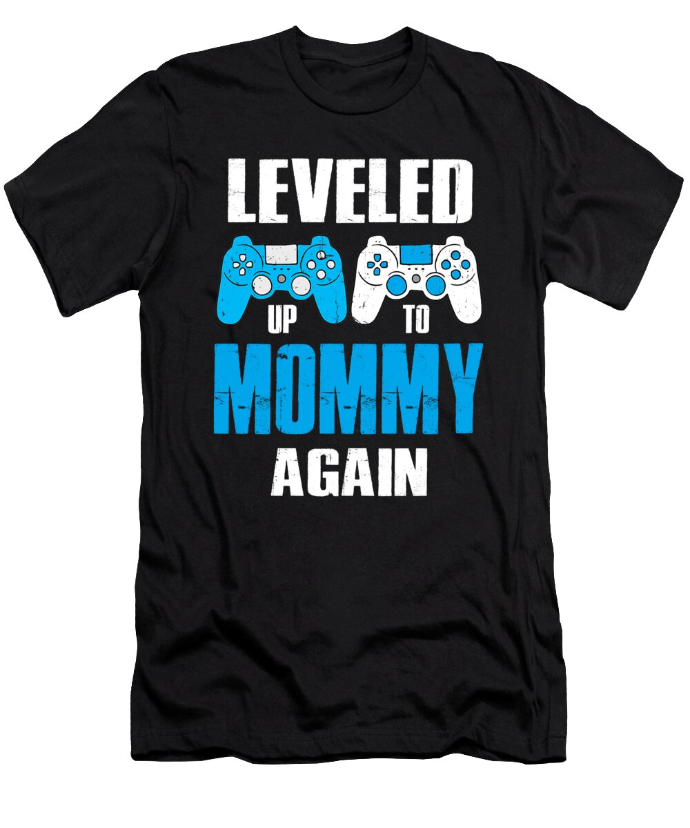 Leveled Up to Mommy Again Video Game Gamer Dhbubble T-Shirt
