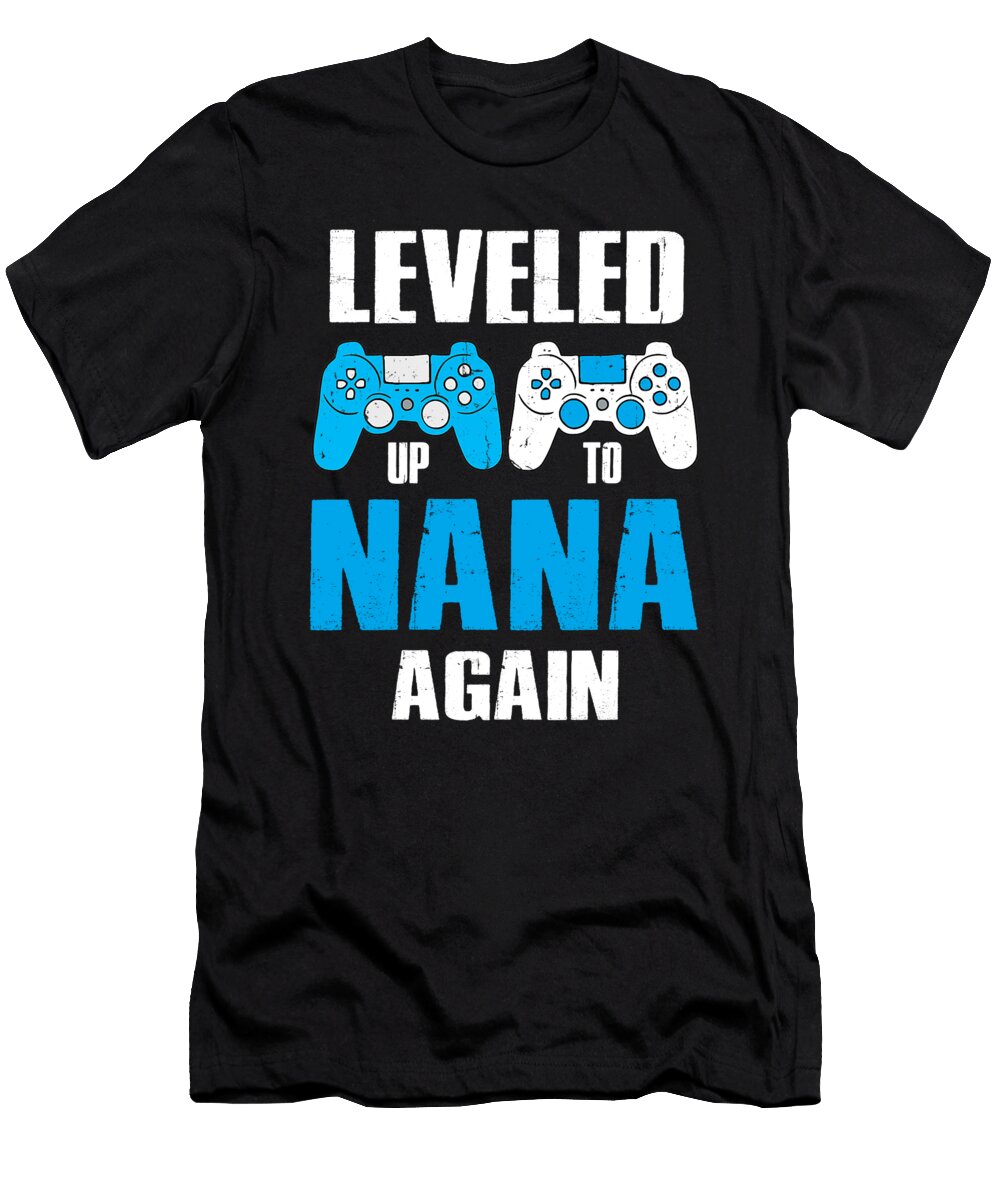Leveled Up to Nana Again Video Game Gamer Dhbubble T-Shirt