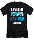 Leveled Up to Pap Pap Again Video Game Gamer Dhbubble T-Shirt