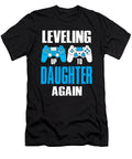 Leveling Up to Daughter Again Video Game Gamer Dhbubble T-Shirt