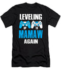 Leveling Up to Mamaw Again Video Game Gamer Dhbubble T-Shirt