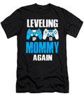 Leveling Up to Mommy Again Video Game Gamer Dhbubble T-Shirt