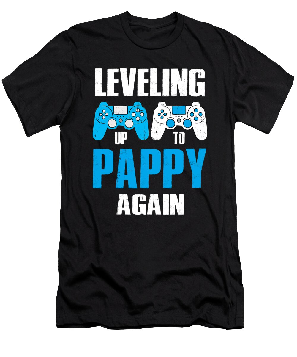 Leveling Up to Pappy Again Video Game Gamer Dhbubble T-Shirt