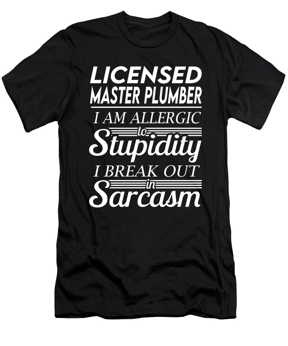 Licensed Master Plumber Sarcasm Job Gift Item Shi Hu Kang T-Shirt