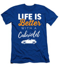 Life Is Better with a Cabriolet Licensed Art T-Shirt