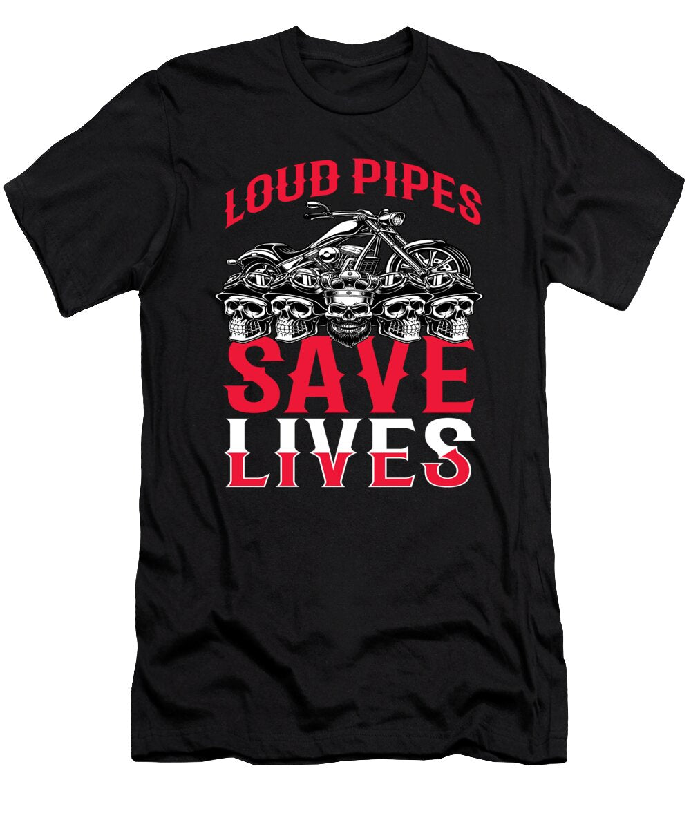 Loud Pipes Save Lives Bike Mooon T-Shirt