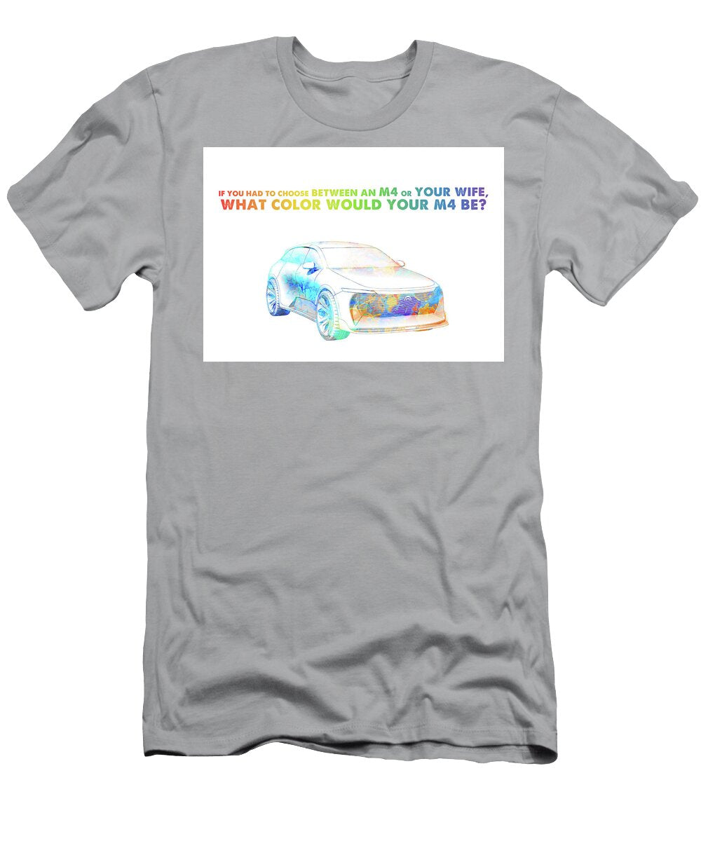 M4 or Your Wife Leith Huber T-Shirt