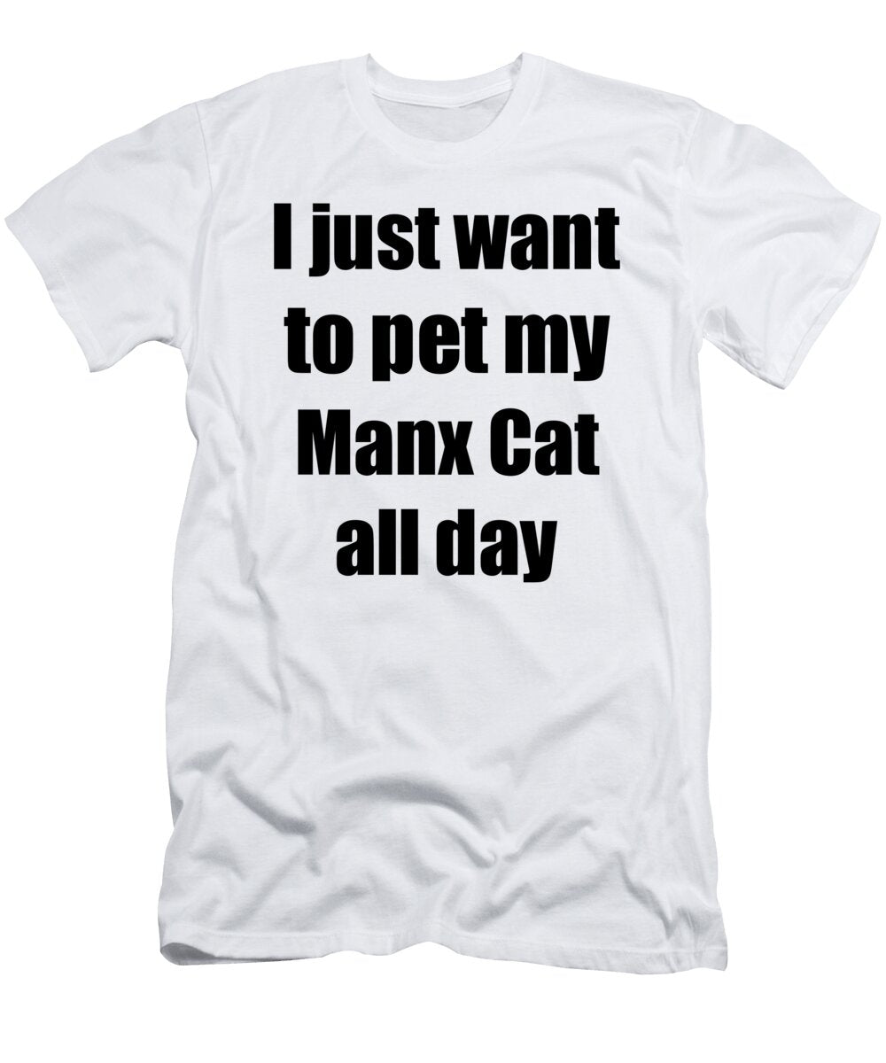 Manx Cat Lover Mom Dad Funny Gift Funny Gift Ideas T-Shirt