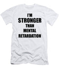 Mental Retardation Awareness Survivor Hope Cure Inspiration Stronger Than Funny Gift Ideas T-Shirt