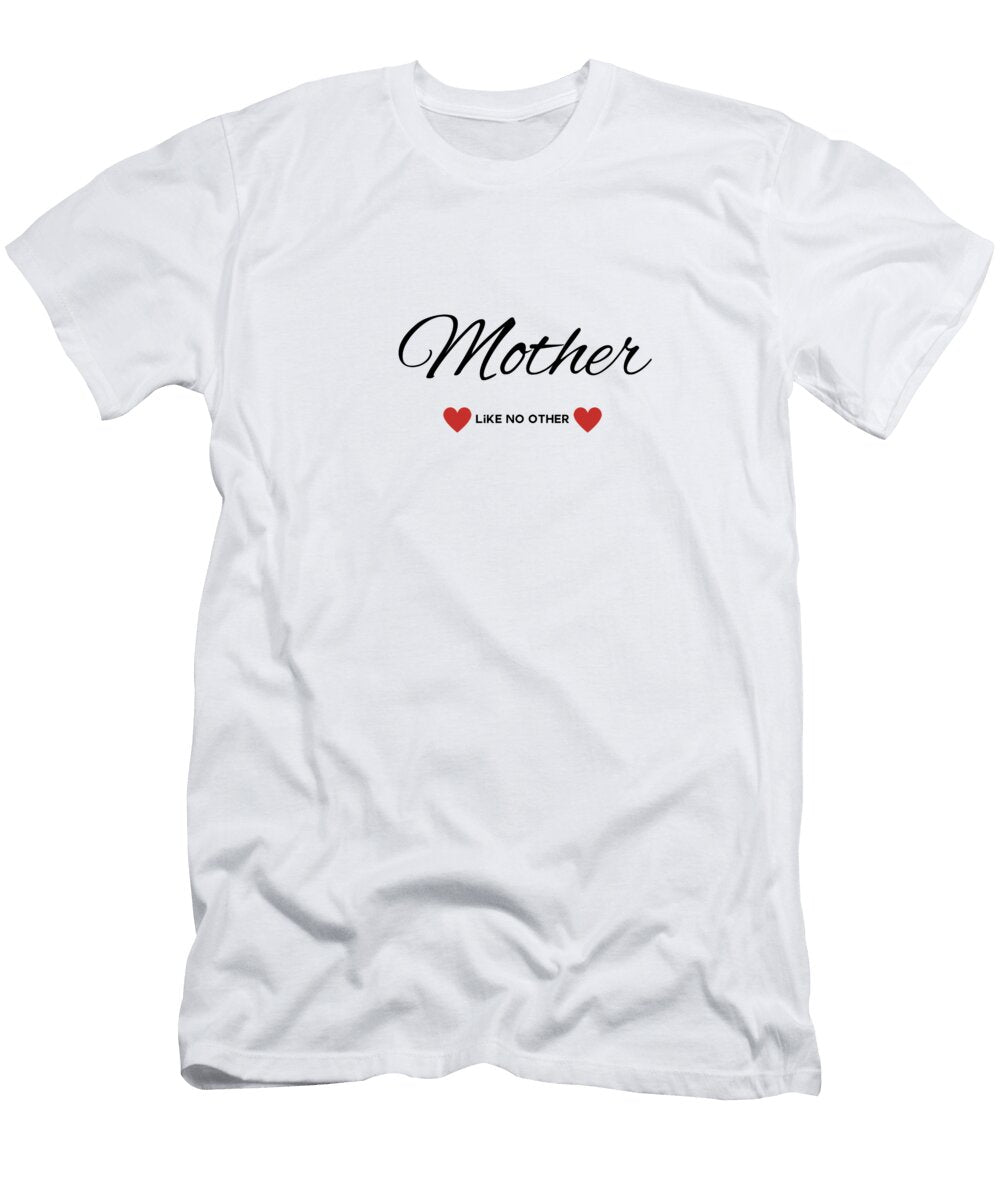 Mother Like No Other Fantastic Nonsense T-Shirt