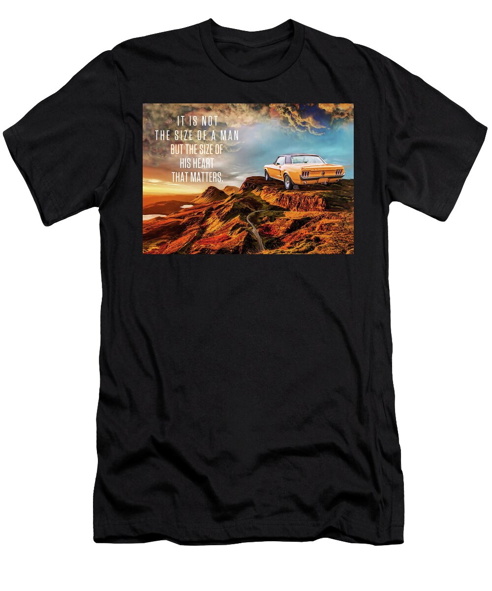 Motivational Car It Is Not the Size of a Man Leith Huber T-Shirt