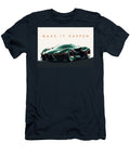 Motivational Car Make It Happen Leith Huber T-Shirt