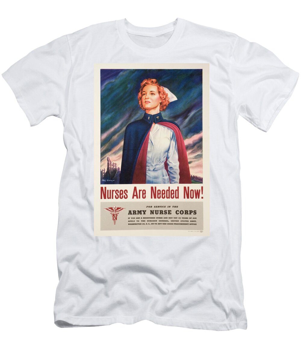 Nurses Are Needed Now Steele Savage T-Shirt