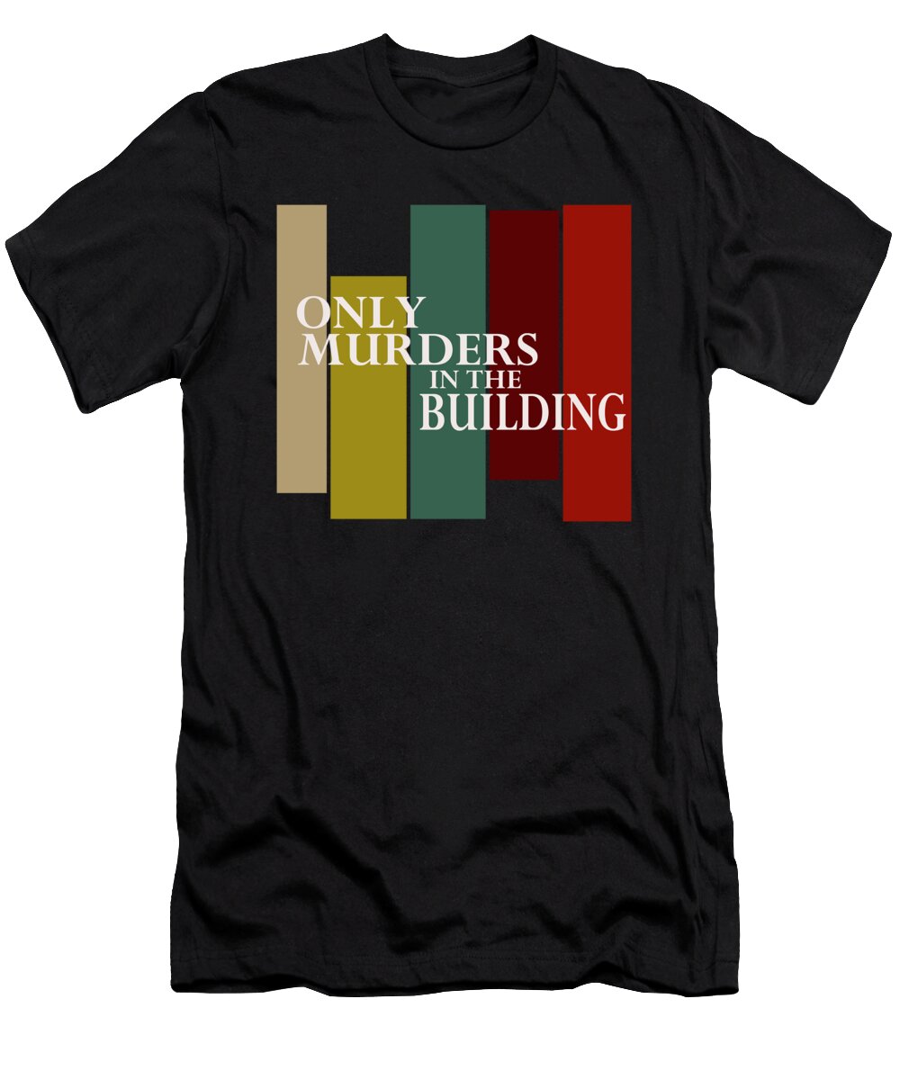 Only Murders in the Building Movie Creator Designs T-Shirt