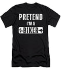 Pretend Im a Biker Costume Halloween Studi Alex T-Shirt