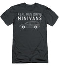 Real Men Drive Minivans Funny Namari Anaik T-Shirt