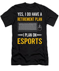 Retirement Plan Esport Esports Petrona Romero T-Shirt