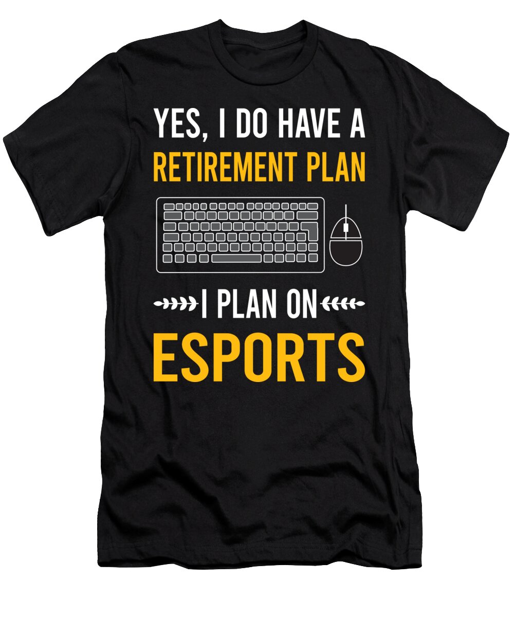 Retirement Plan Esport Esports Petrona Romero T-Shirt