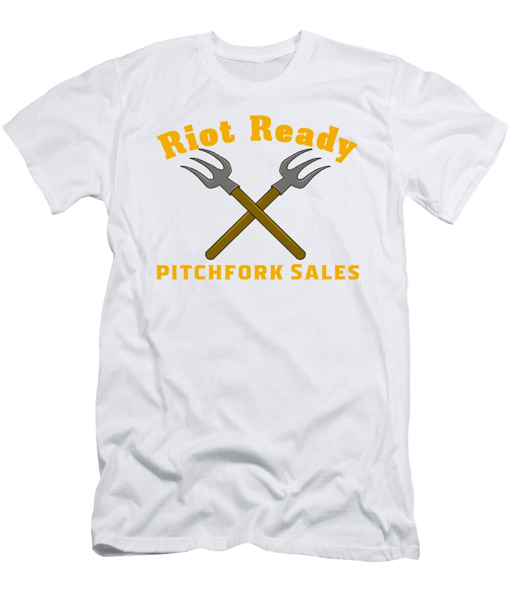 Riot Ready Pitchfork Sales Funny Puns Nonsense Henry B T-Shirt