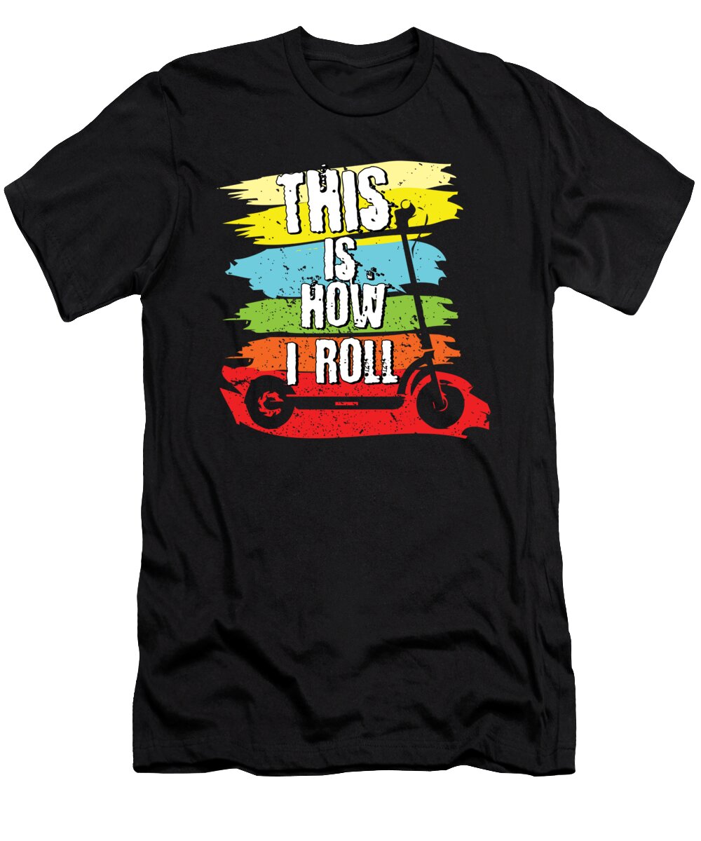 Scooter How I Roll Shirtom T-Shirt