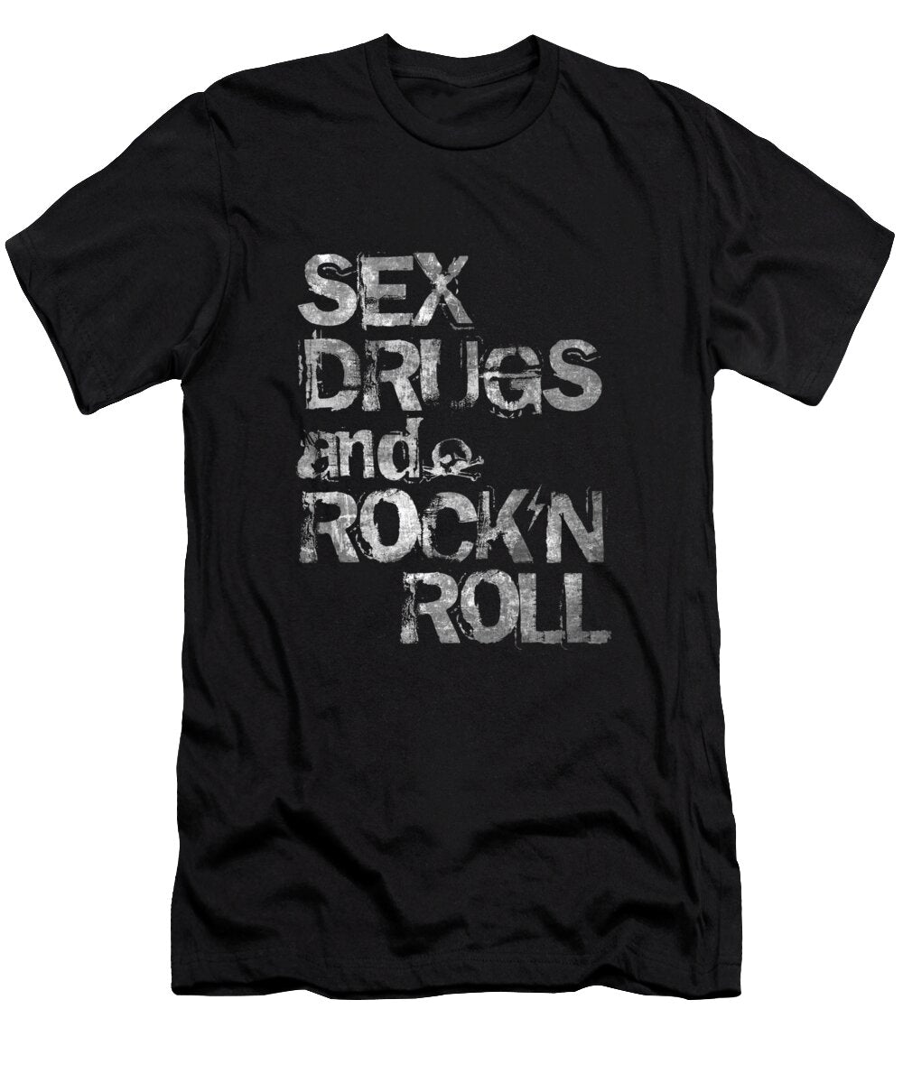 Sex Drugs and Rock N Roll Craphe Studio T-Shirt