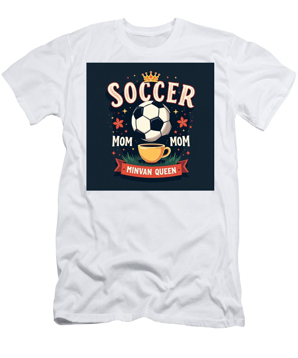Soccer Mom Minivan Queen Buddy Marleybea T-Shirt