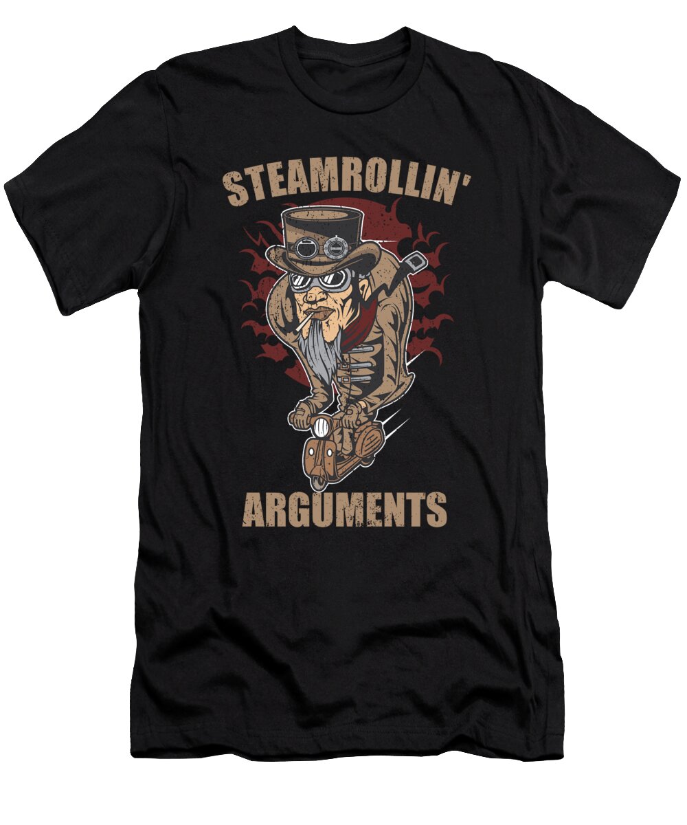 Steamrolling Arguments Steampunk Me T-Shirt