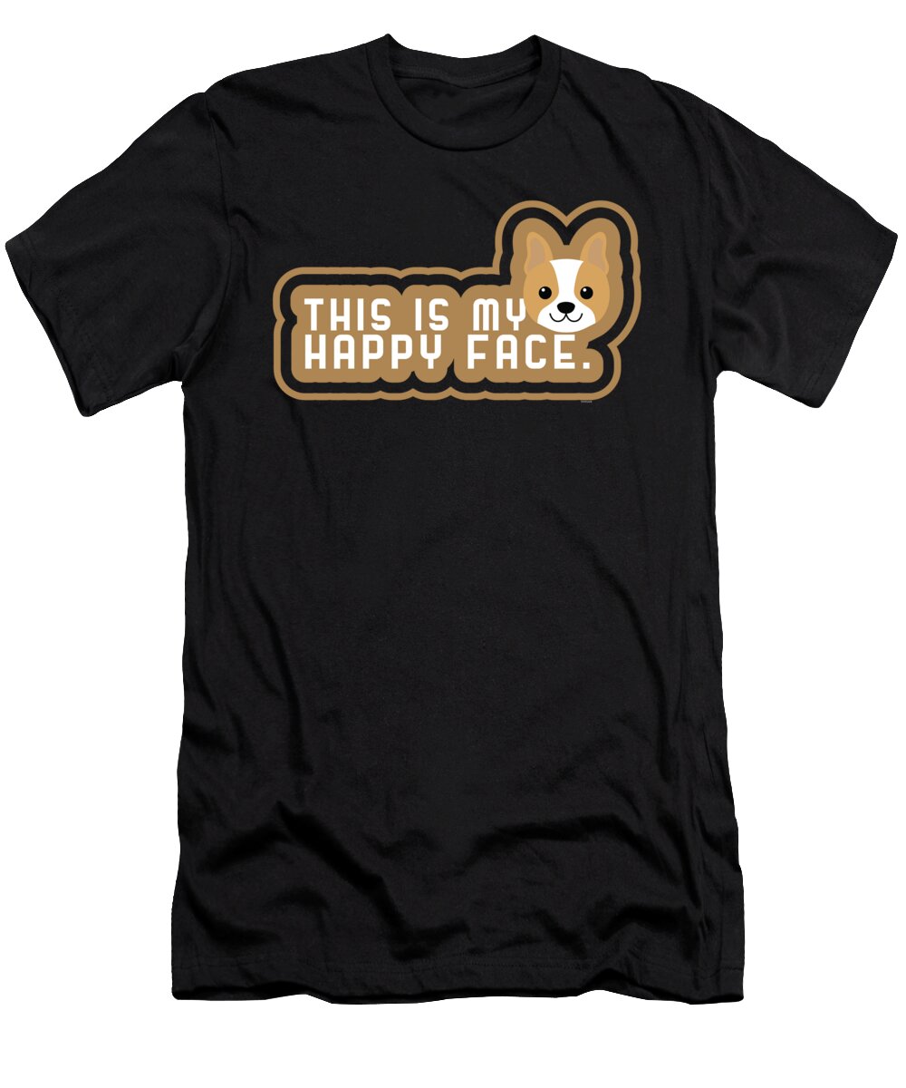 This Is My Happy Face Dog Pet Sarcasm Sarcastic Thomas Larch T-Shirt