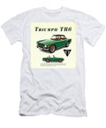 Triumph Tr6 Classic Car Advertisement Kevin Walker and Pixel Reverie T-Shirt