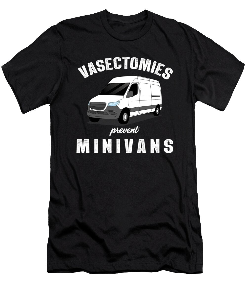 Vasectomy Surgical Medical Doctor Gift Vasectomies Prevent Minivans Thomas Larch T-Shirt