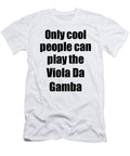 Viola Da Gamba Player Musician Funny Gift Idea Funny Gift Ideas T-Shirt