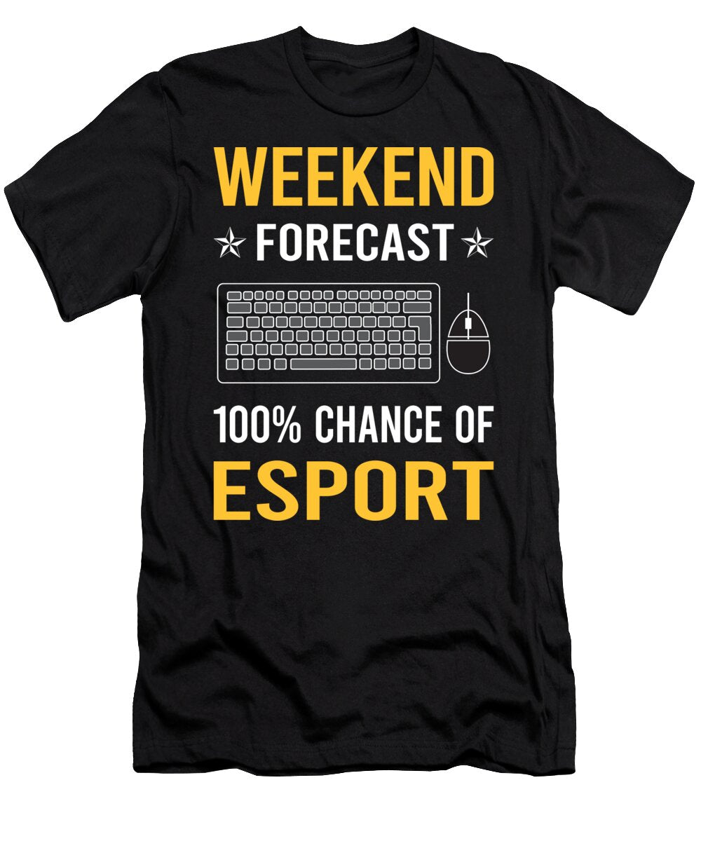 Weekend Forecast Esport Esports Petrona Romero T-Shirt