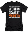 Worlds Okayest Prankster Jokes Humor Gift Thomas Larch T-Shirt