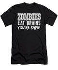 Zombies Eat Brains Youre Safe Jacob Zelazny T-Shirt